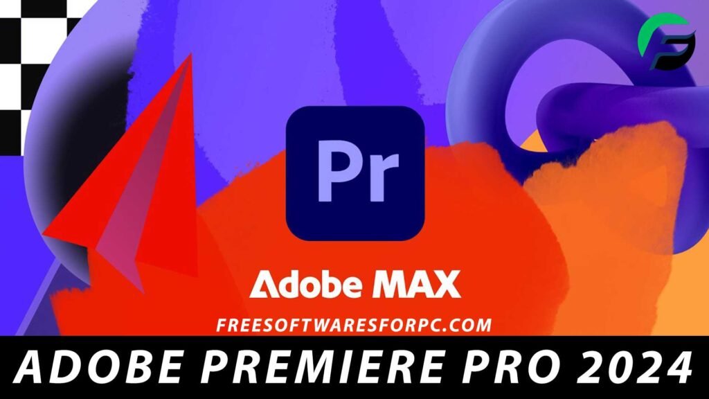 Adobe Premiere Pro 2024 New Features & System Specifications